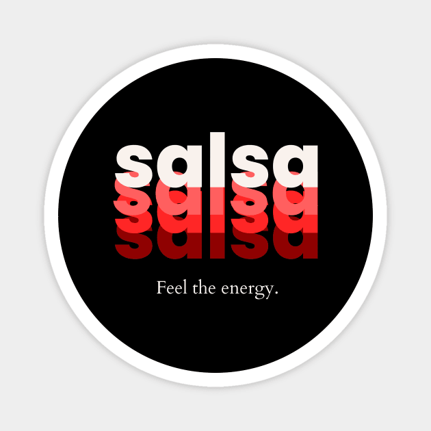 Feel the energy - Salsa dance Magnet by Dance Art Creations